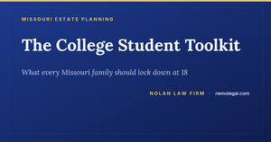 Missouri legal toolkit for college students, from Nolan Law Firm