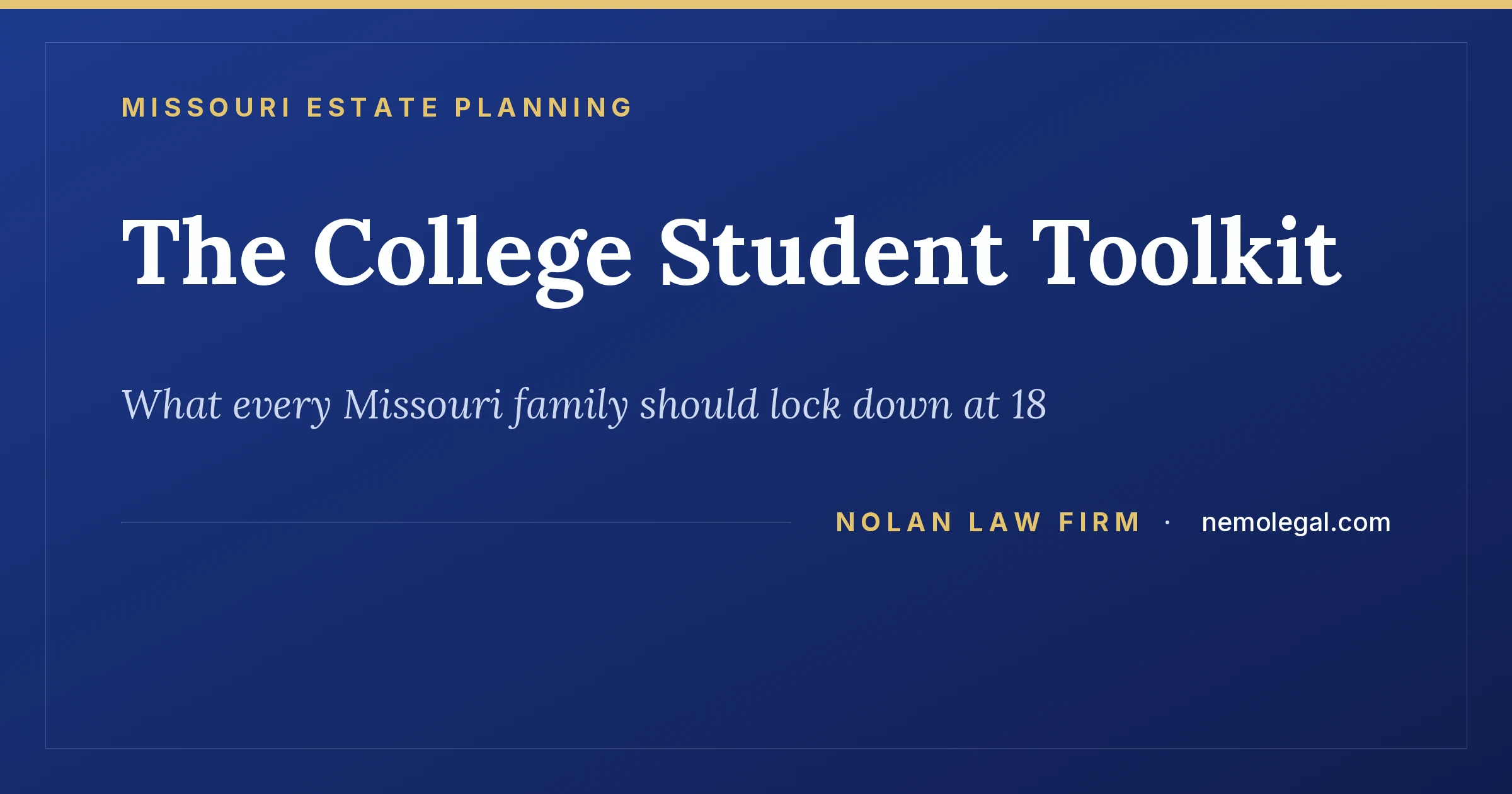 Missouri legal toolkit for college students, from Nolan Law Firm