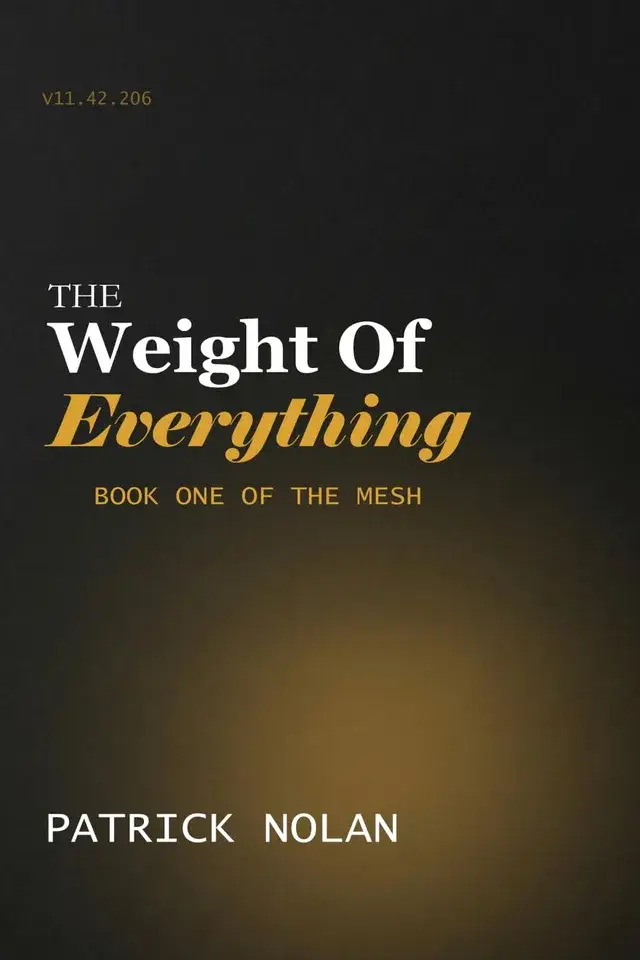 The Weight of Everything by Patrick Nolan