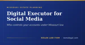 Missouri digital executor for social media accounts
