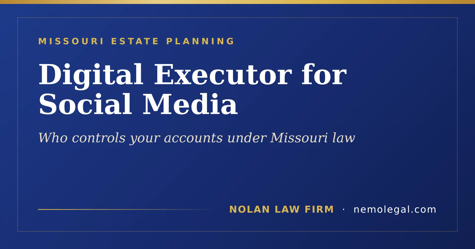 Missouri digital executor for social media accounts