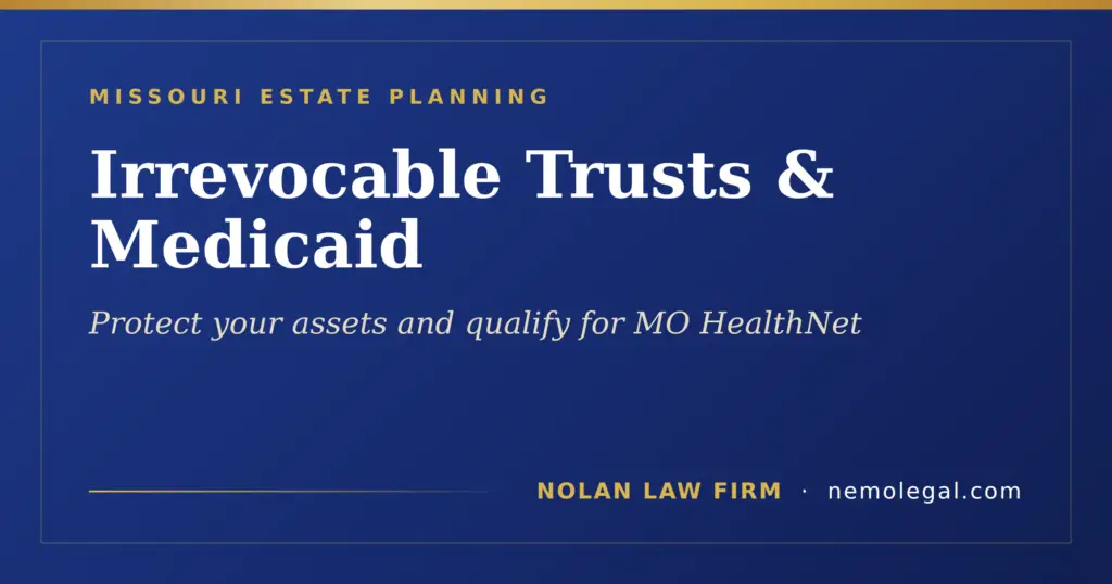 Missouri irrevocable trusts and Medicaid eligibility explainer card