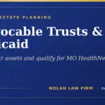 Missouri irrevocable trusts and Medicaid eligibility explainer card